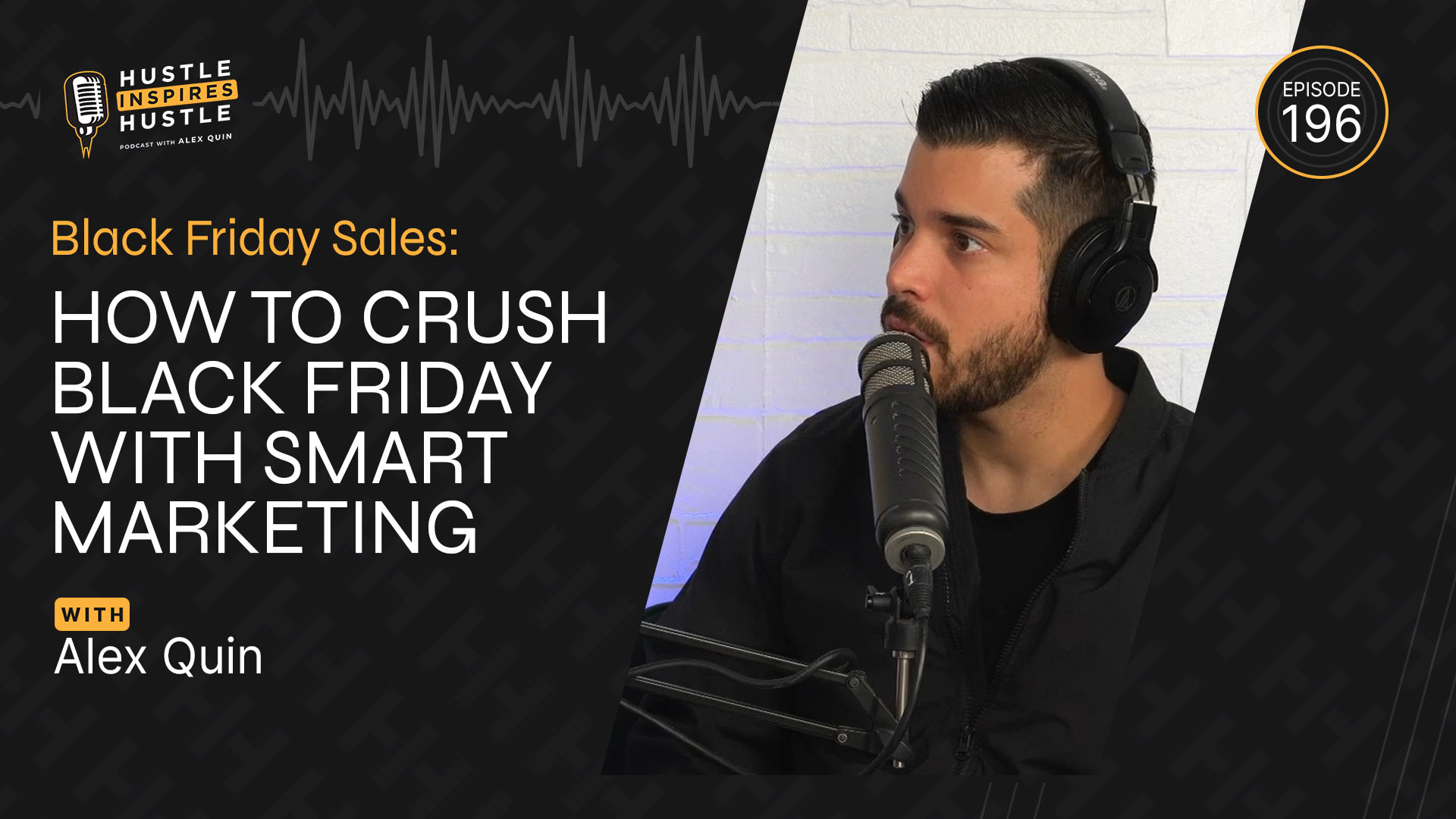 Crush Your Black Friday Sales With Smart Marketing - #196