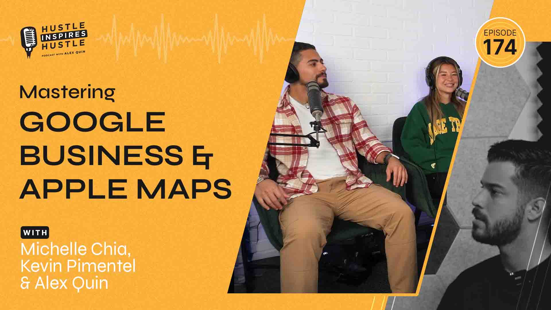 Mastering Google Business & Apple Maps with Kevin Pimentel & Michelle Chia - #174