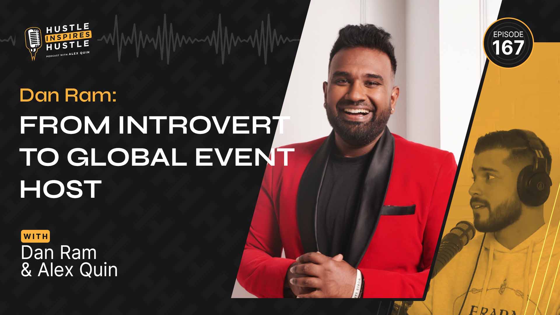 Dan Ram: From Introvert to Global Event Host - EP #167