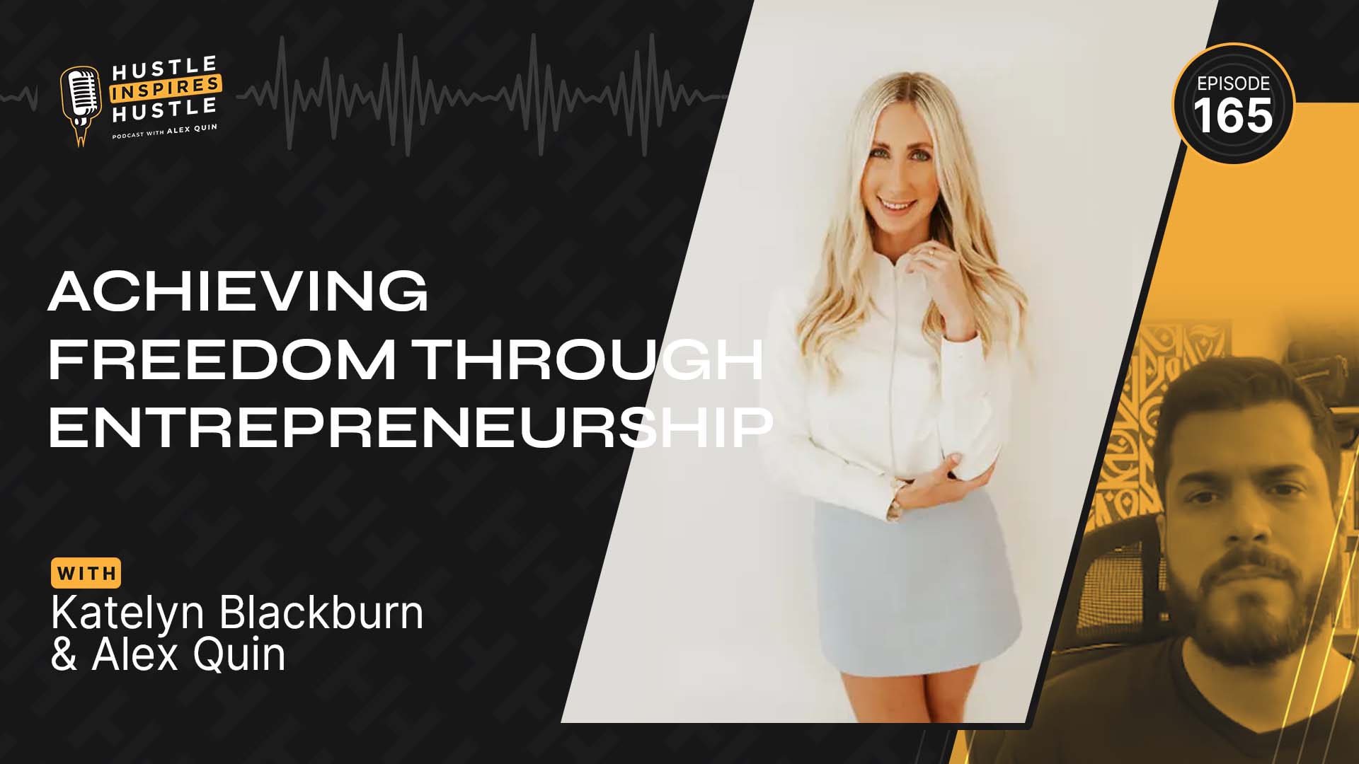 Katelyn Blackburn: Achieving Freedom Through Entrepreneurship // 165