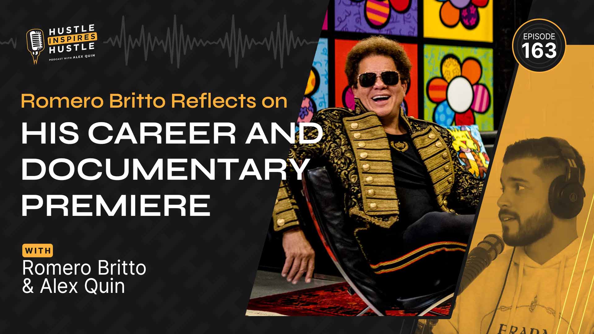 Romero Britto Reflects on His Career and Documentary Premiere // EP 163