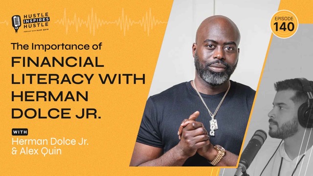 Herman Dolce Jr.: Importance of Financial Literacy - #140