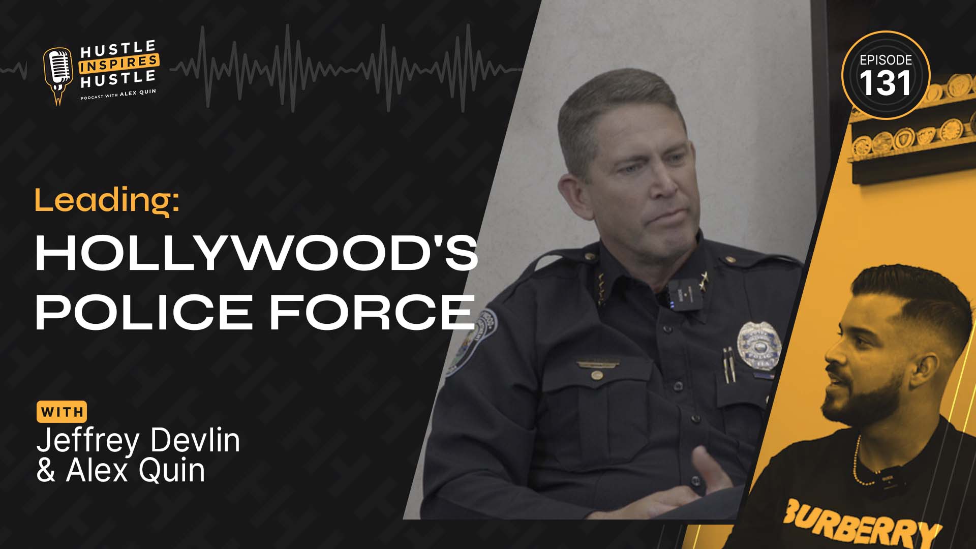 Jeffrey Devlin on Leading Hollywood's Police Force // EP 131