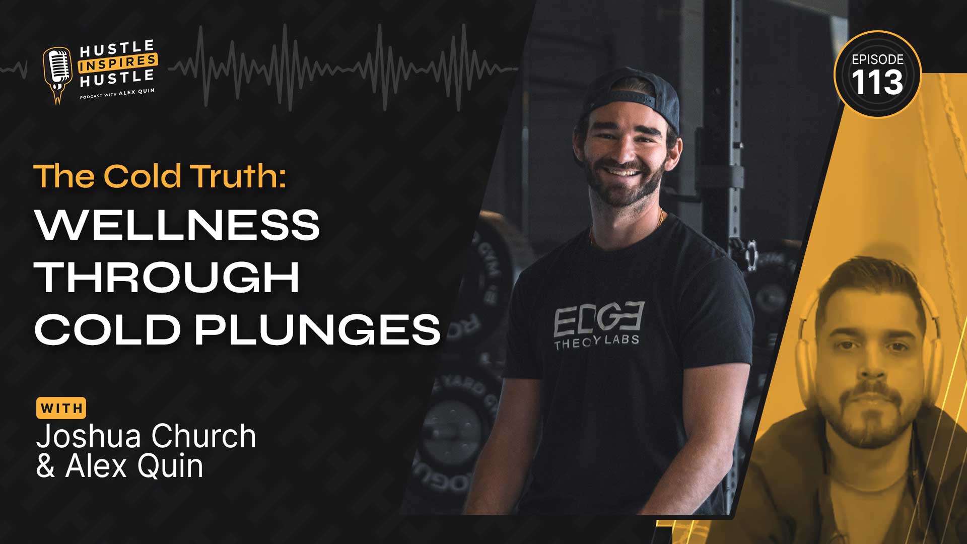 Joshua Church (Co-founder of Edge Theory Labs): Wellness Through Cold Plunges - #113