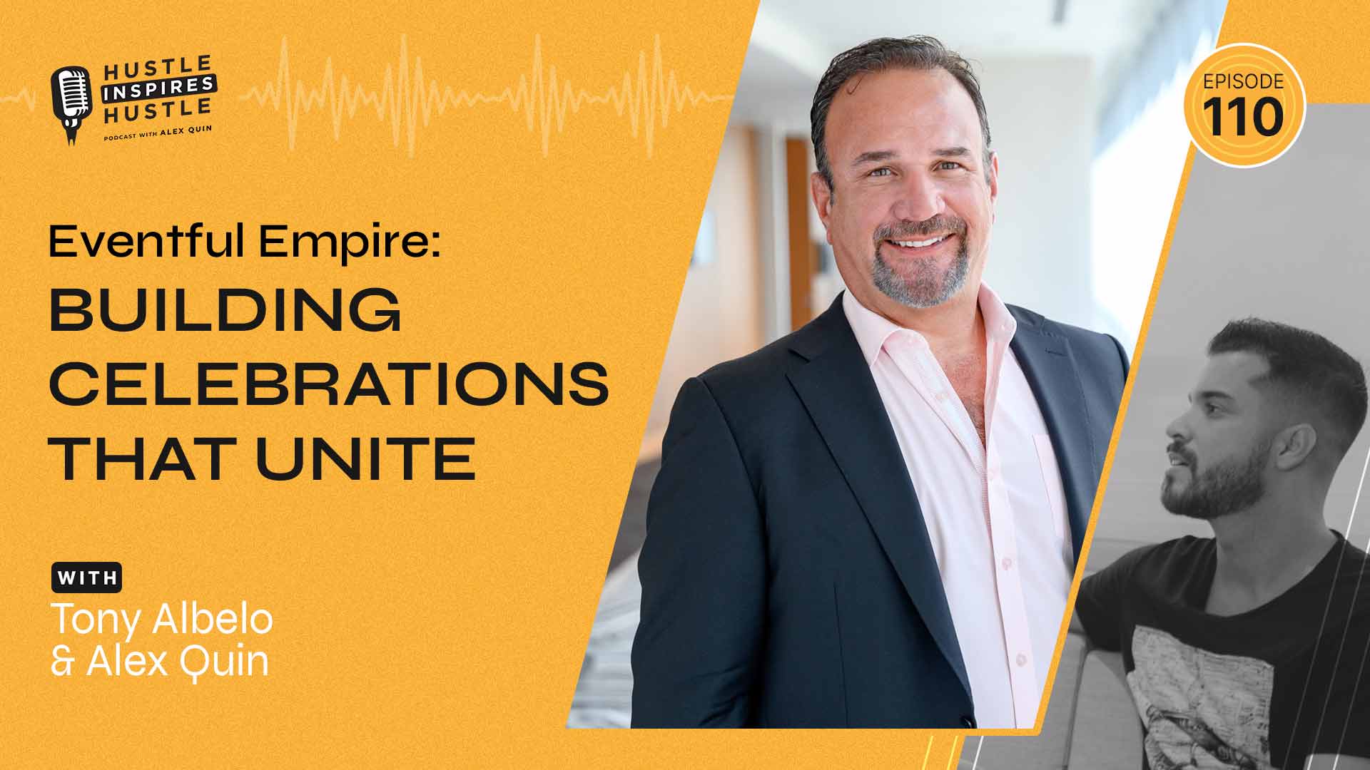 Tony Albelo: Eventful Empire Building - #110