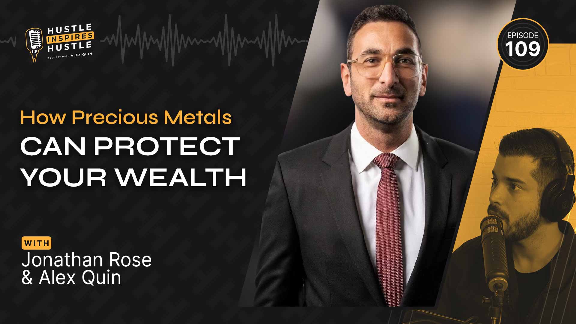 Jonathan Rose: Protecting Wealth with Metals - #109