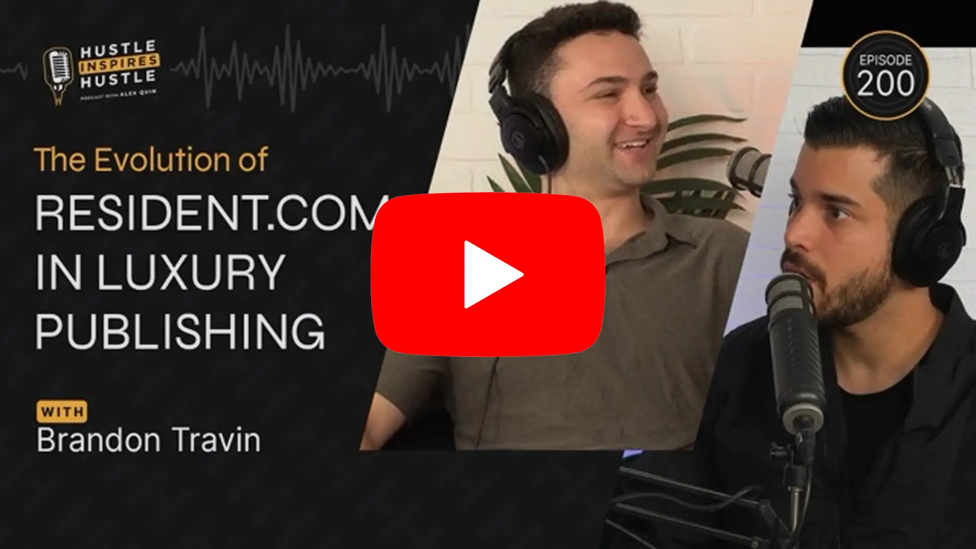 Brandon Travin: The Evolution of Resident.com in Luxury Publishing - #200