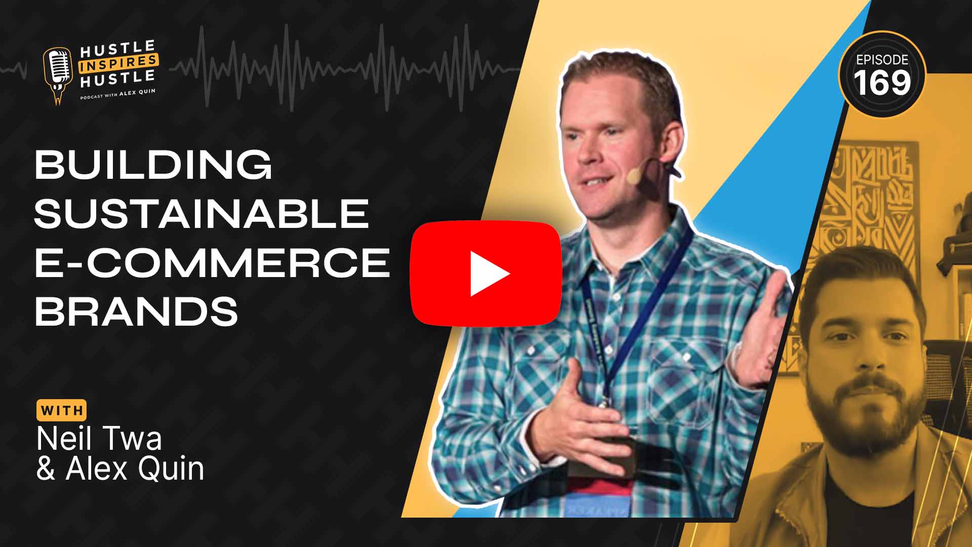 Neil Twa: Building Sustainable E-Commerce Brands - #169