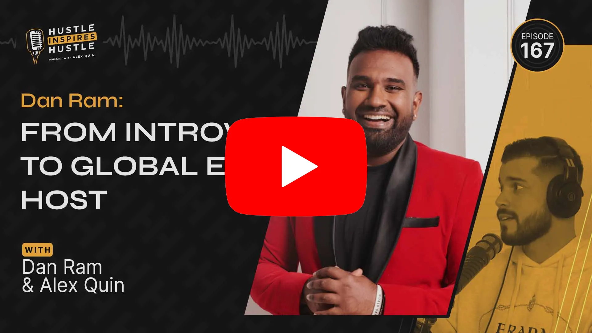 Dan Ram: From Introvert to Global Event Host - EP #167