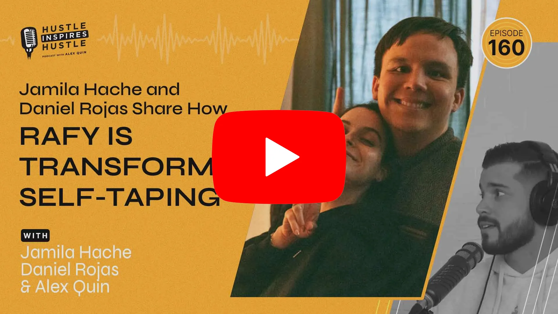Jamila Hache & Daniel Rojas: How Rafy Transforms Self-Taping // EP 160