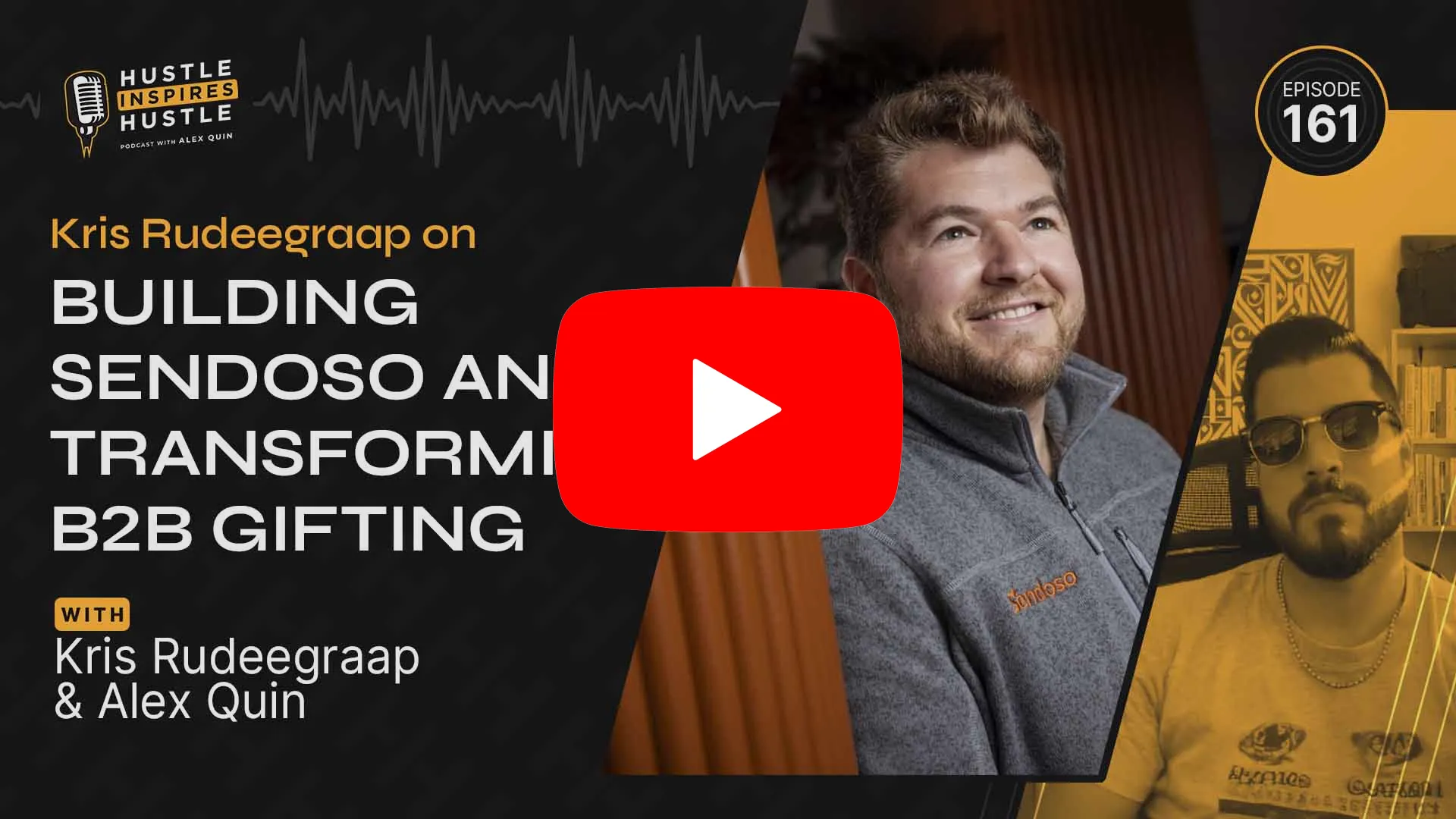 Kris Rudeegraap: Building Sendoso & Transforming B2B Gifting // EP 161