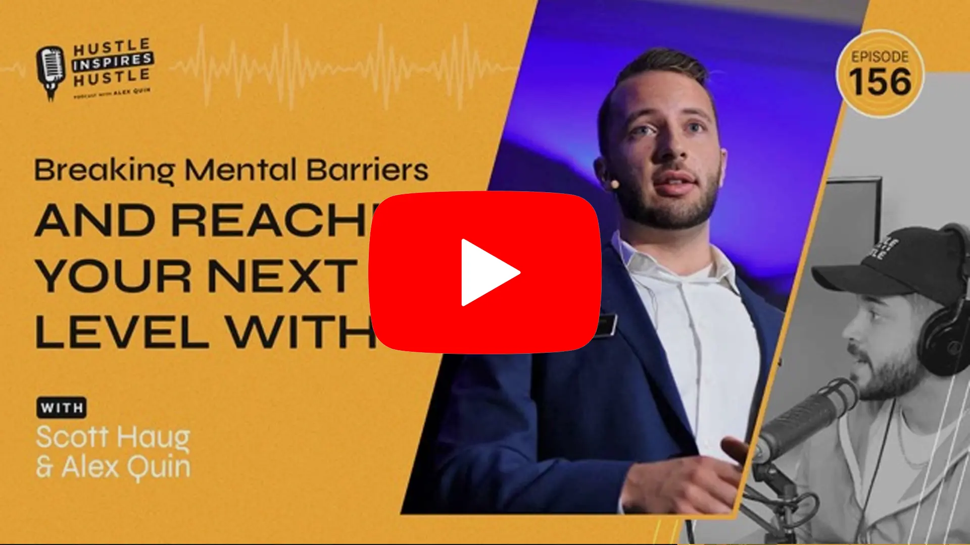 Scott Haug: Breaking Barriers & Reaching Your Next Level - EP 156