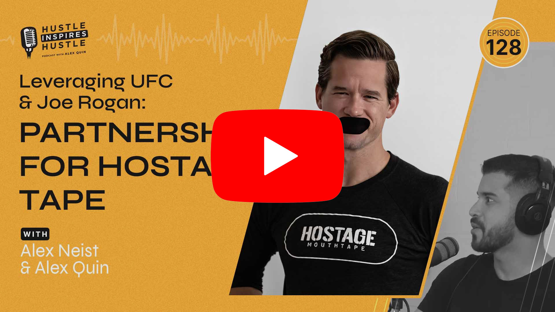 Alex Neist: UFC & Rogan Partnerships for Hostage Tape - #128