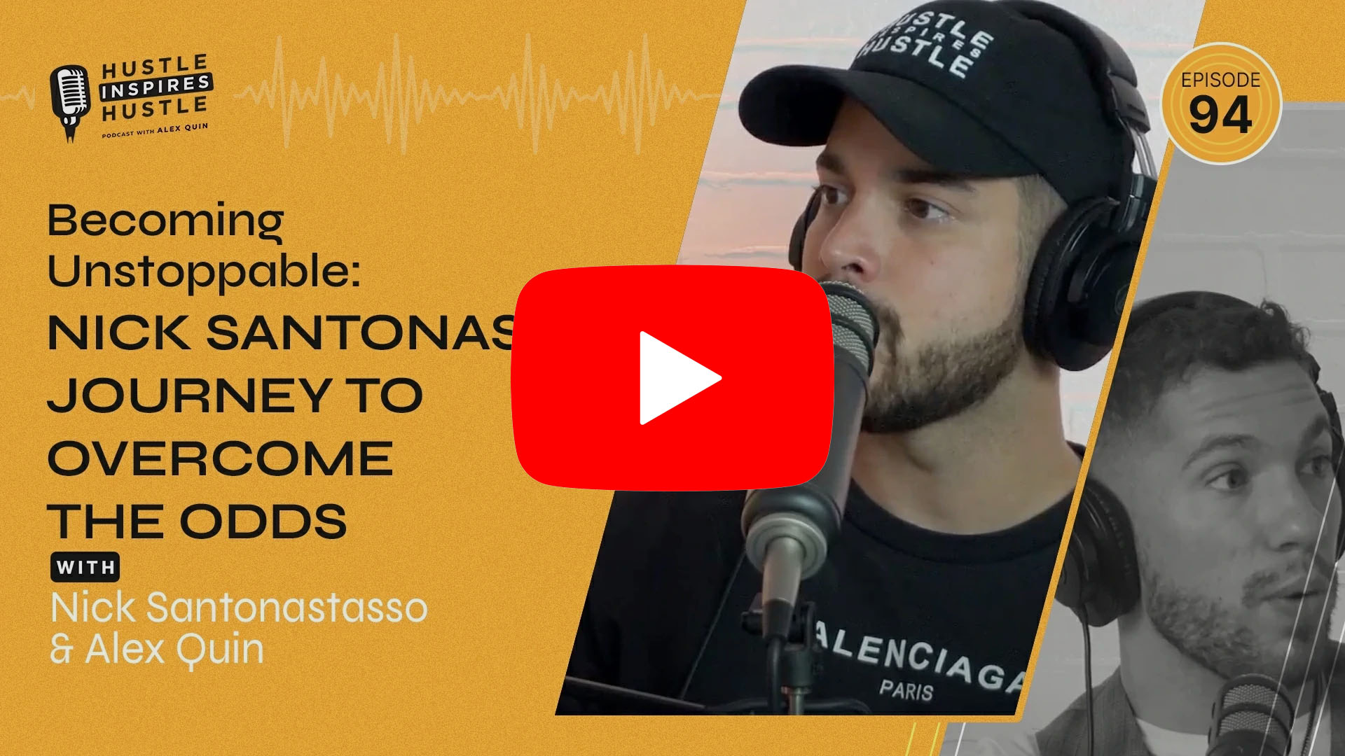 Nick Santonastasso: Becoming Unstoppable - #94