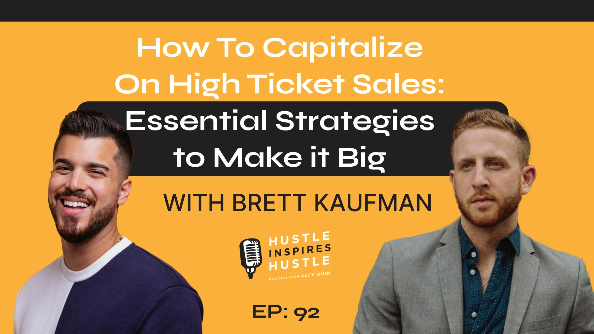 Brett Kaufman: Capitalizing on High-Ticket Sales - #92