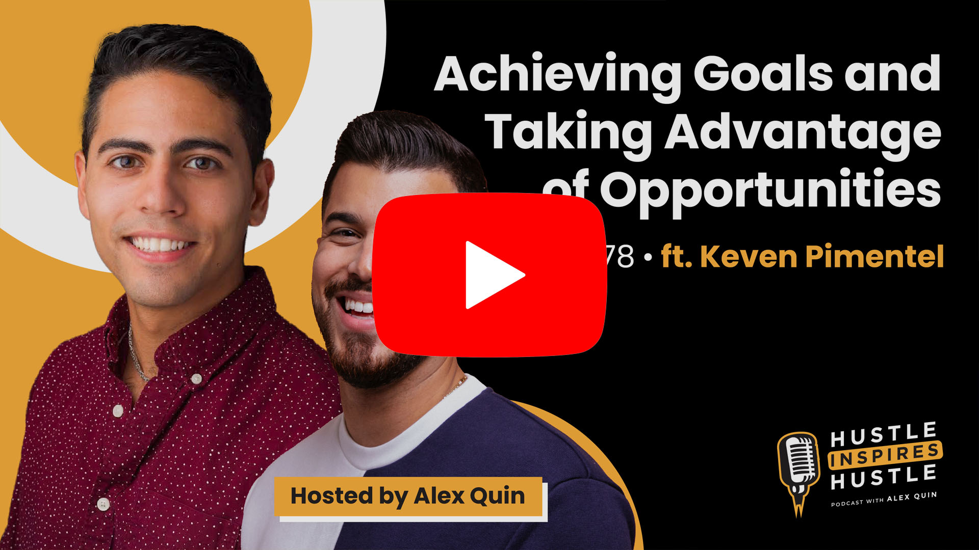 Keven Pimentel: Achieving Goals & Opportunities - #78