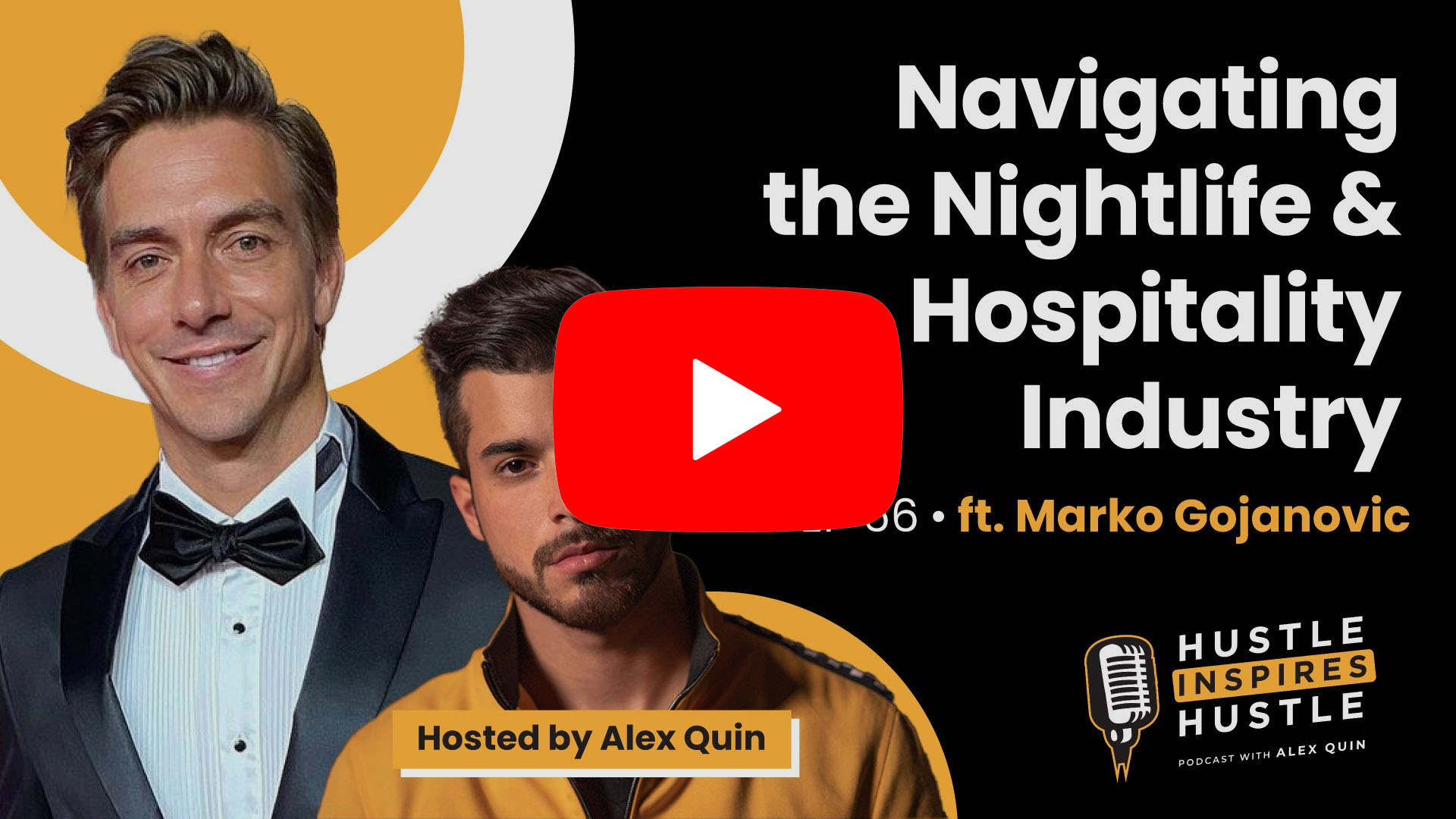 Marko Gojanovic: Navigating the Nightlife & Hospitality Industry - #66