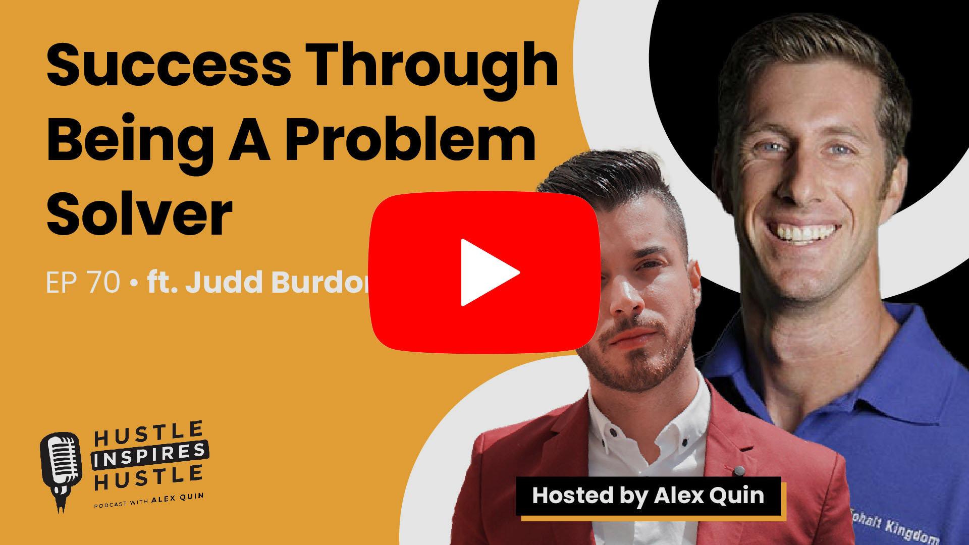 Judd Burdon: Success as a Problem Solver - #70