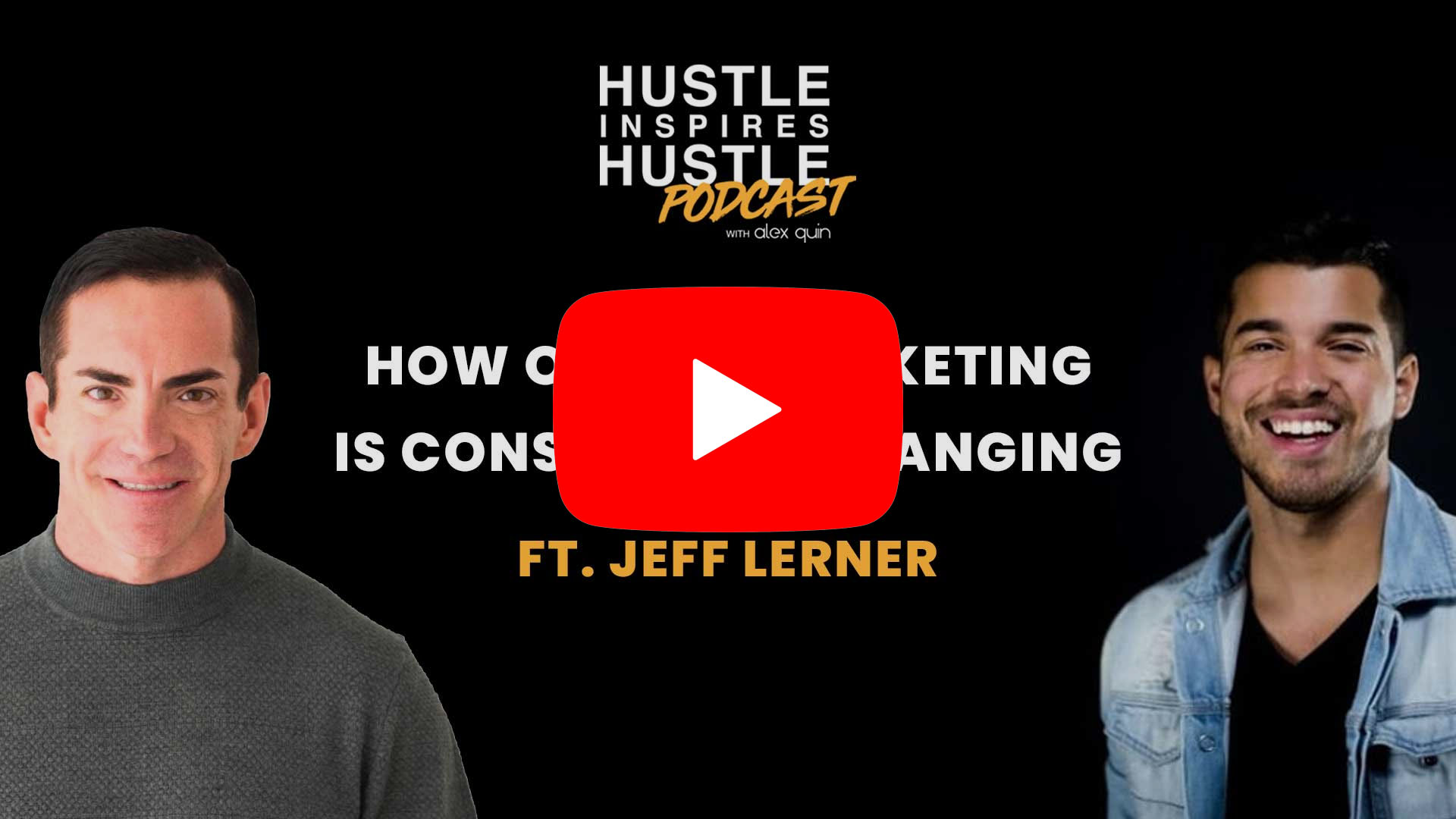 Jeff Lerner: How Online Marketing is Constantly Changing - #52