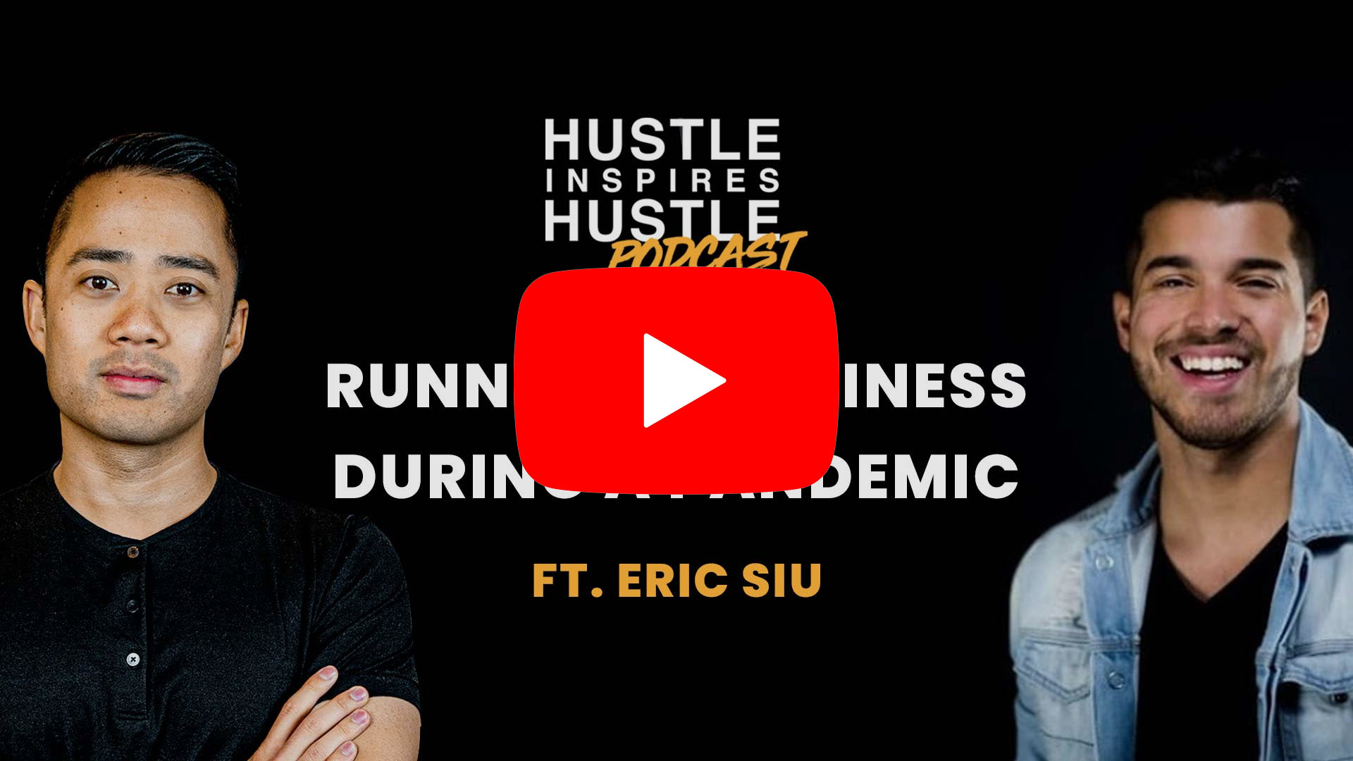 Eric Siu (Cofounder of Clickflow): Running Your Business During a Pandemic - #33