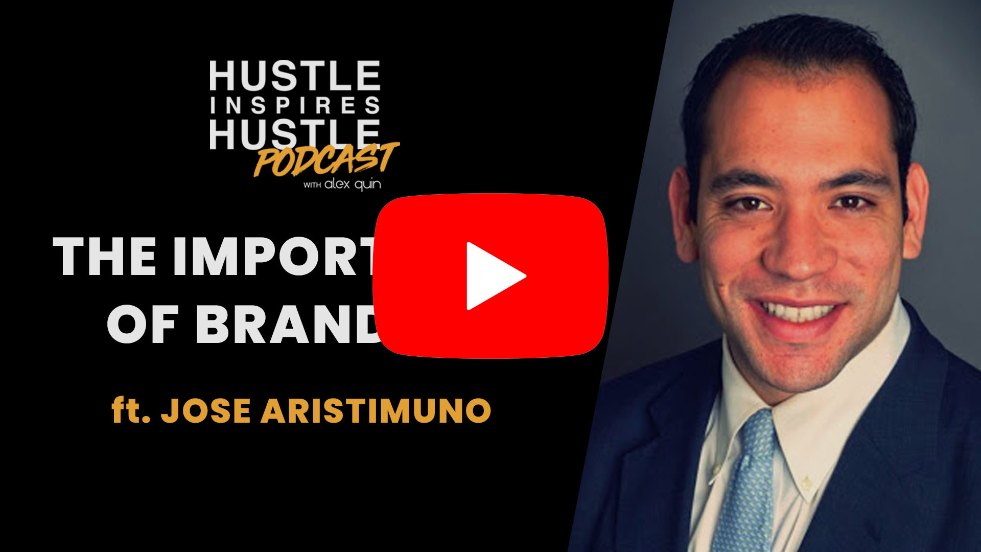 Jose Aristimuno: Importance of Branding - #09