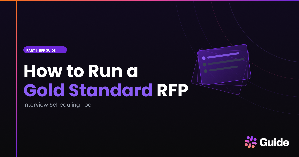 Part 1: How to Run a "Gold Standard" Interview Scheduling Tool RFP