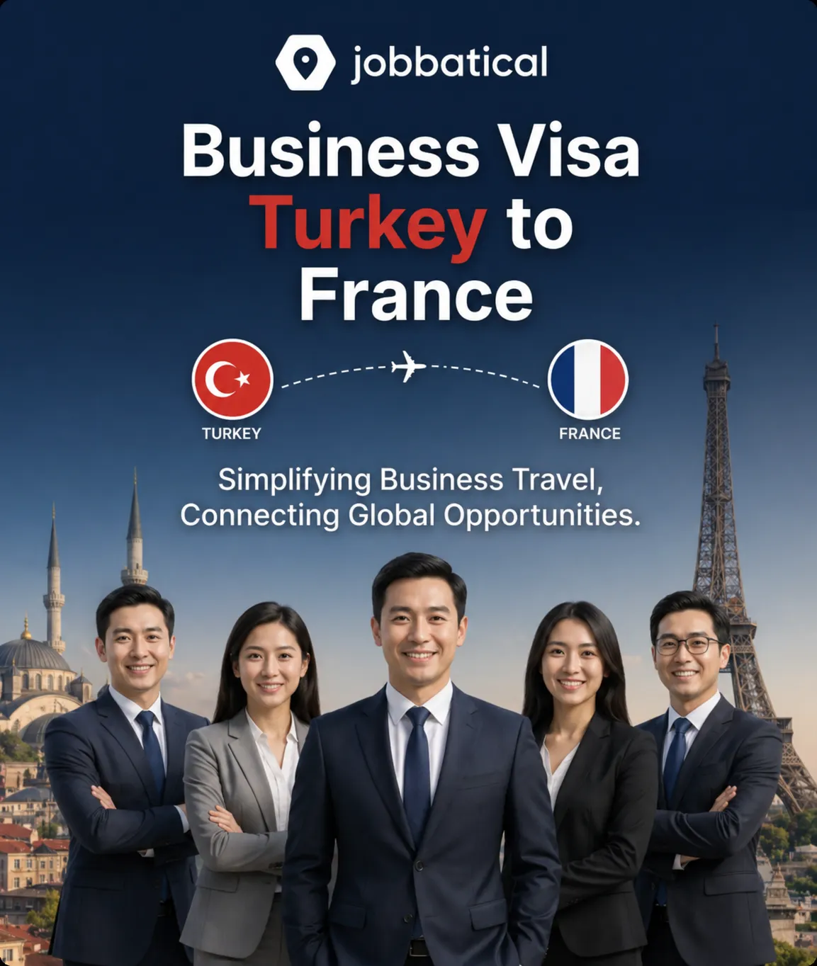 Dienstleistungen rund um Geschäftsvisa von der Türkei nach Frankreich – Bearbeitung von Schengen-Visa für Geschäfts- und Handelsreisen durch Jobbatical