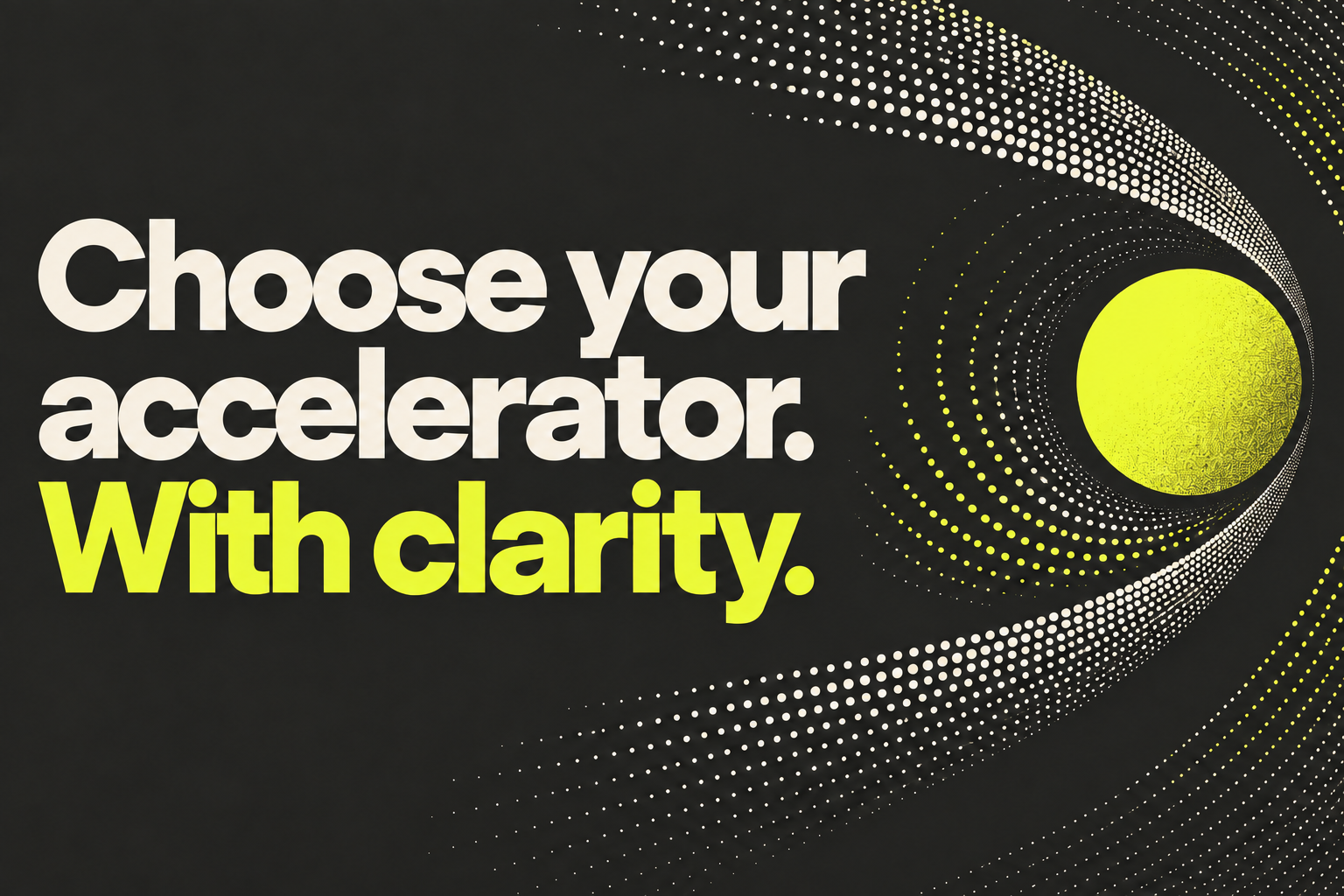 Choose your accelerator. With clarity. — 2080 Ventures cover with yellow and cream halftone arcs on charcoal.