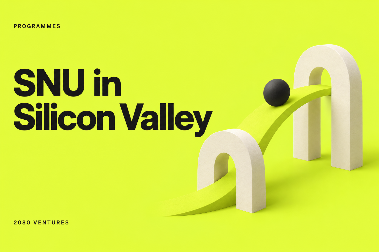 2080 Ventures editorial cover: 2080 Welcomes SNU Student Founders to Silicon Valley