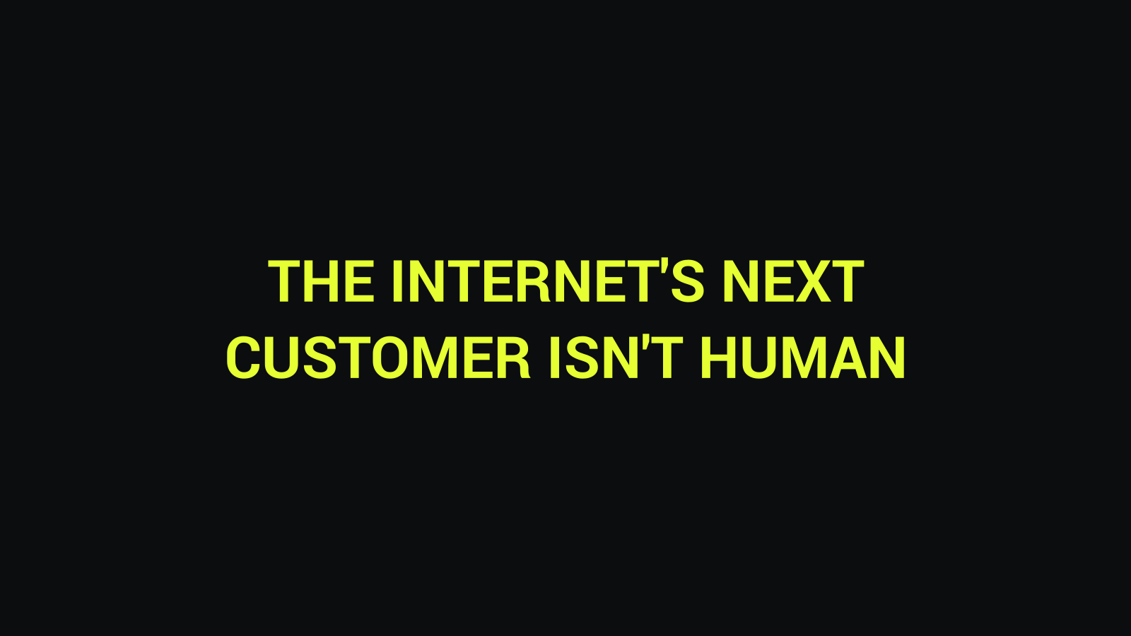 The Internet's Next Customer Isn't Human — 2080 Ventures