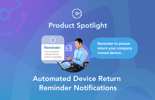 Automated Device Return Reminder Notifications | Evercycle