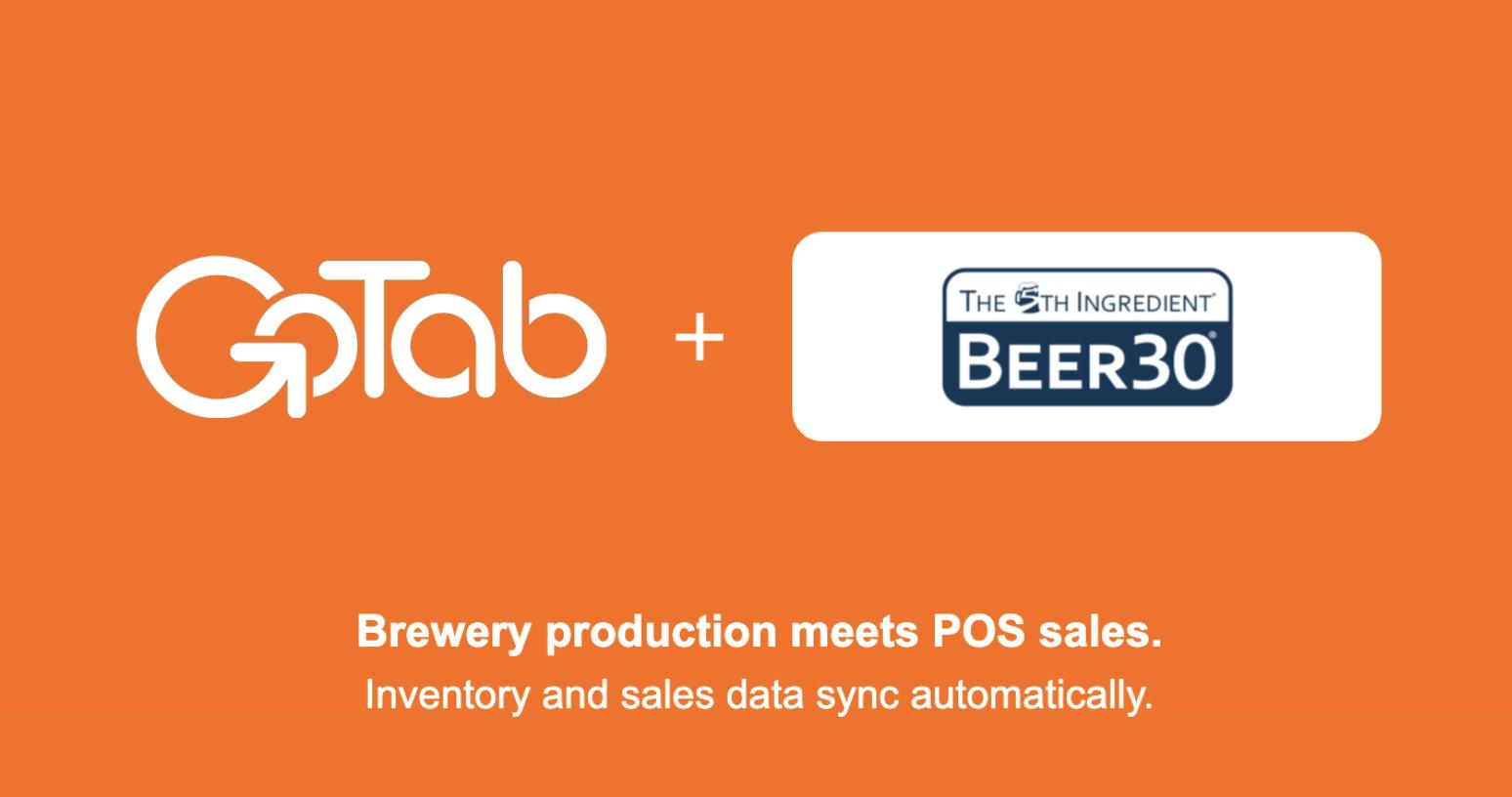 GoTab + Beer30: brewery production meets POS sales. Inventory and sales data sync automatically.