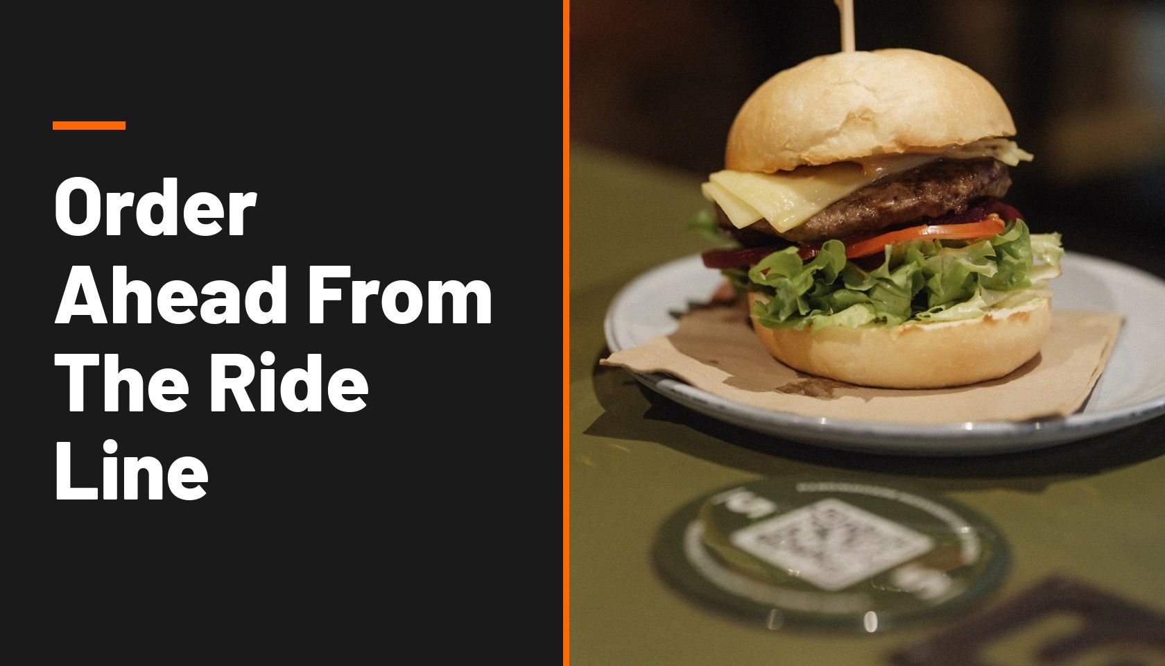 Title card reading Order Ahead From The Ride Line, beside a photo of a burger on a venue table with a GoTab QR ordering code set into the tabletop.
