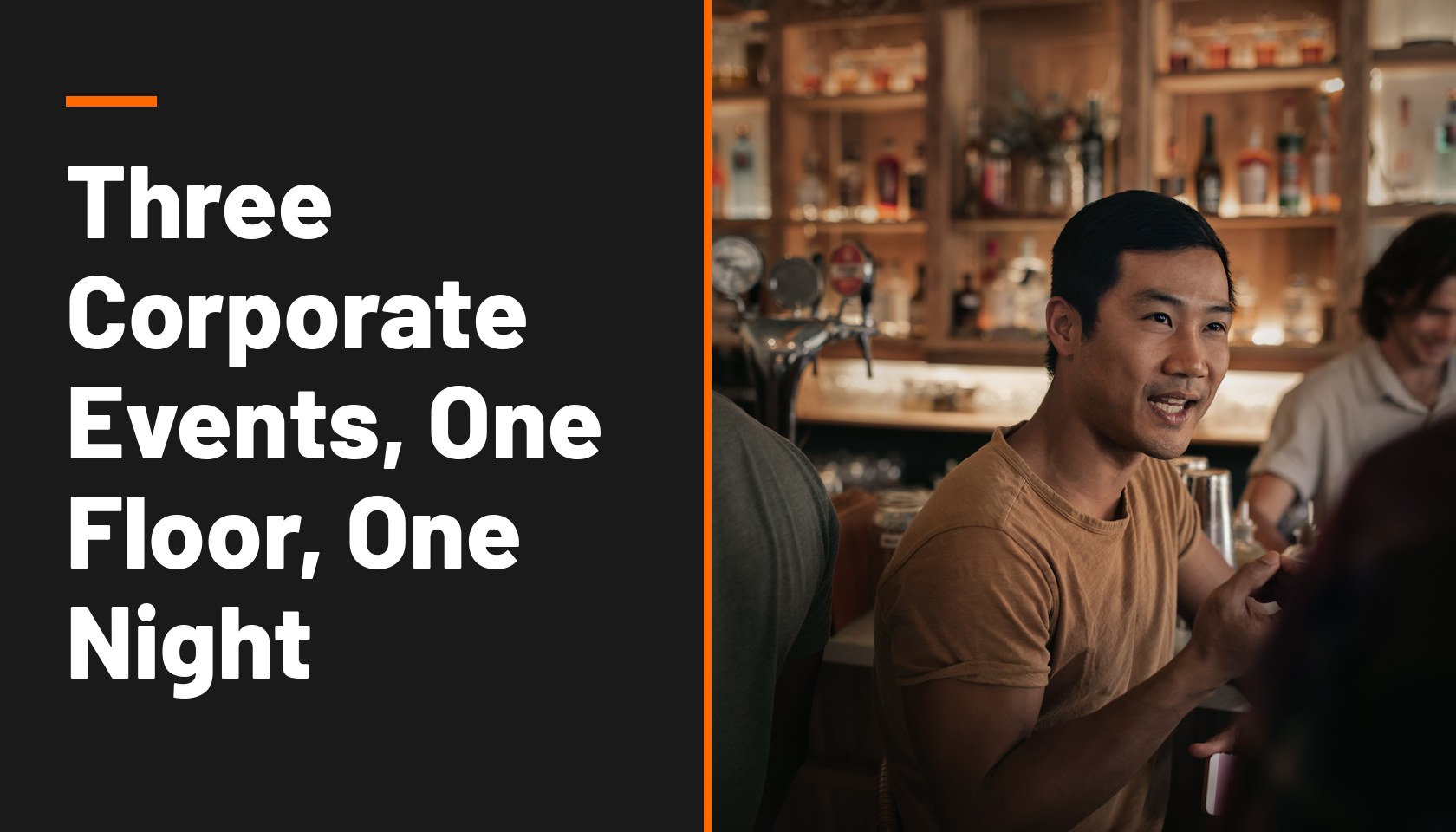 Title card reading Three Corporate Events, One Floor, One Night, beside a photo of a guest in a tan T-shirt talking at a busy lit bar with other guests around him.