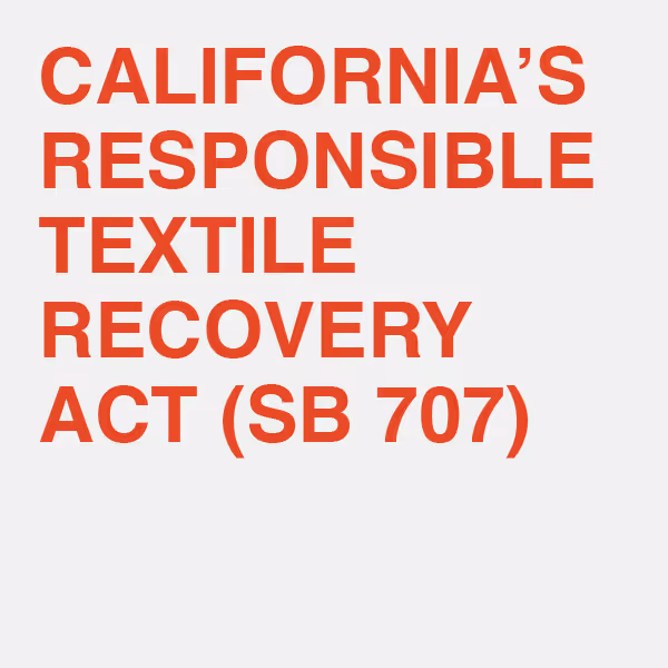 What you need to know about the California Textile EPR Law SB 707