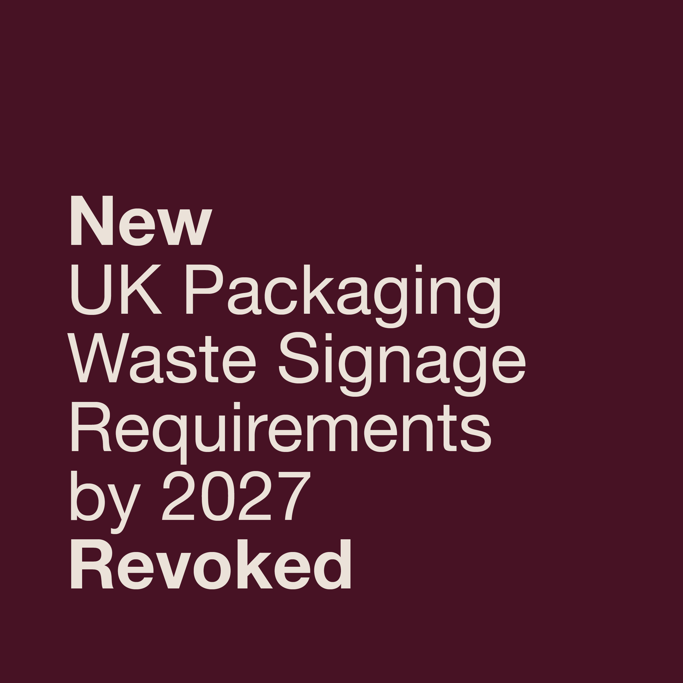UK Packaging Waste Signage Requirements by 2027 Revoked  