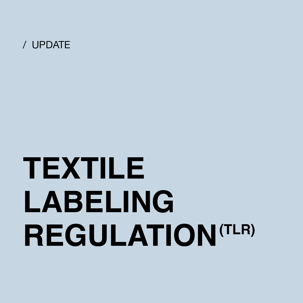 Insights and Updates on the EU Textile Labelling Regulation