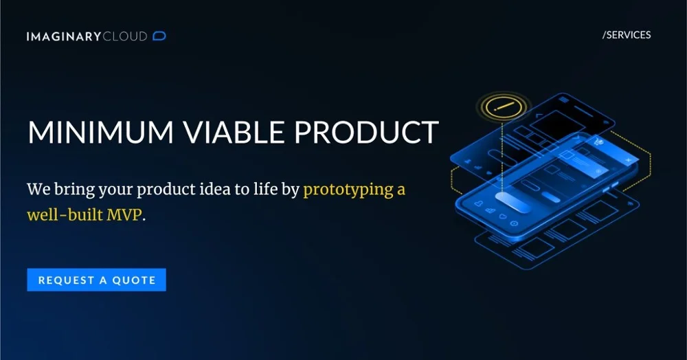 Banner graphic for Imaginary Cloud services. Text reads: "MINIMUM VIABLE PRODUCT. We bring your product idea to life by prototyping a well-built MVP." Features a "REQUEST A QUOTE" button and an isometric smartphone wireframe illustration.