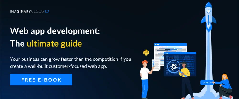 Werbebanner für das kostenlose E-Book von Imaginary Cloud mit dem Titel „Web app development: The ultimate guide“. Der Text lautet: „Your business can grow faster than the competition if you create a well-built customer-focused web app.“ Rechts zeigt eine Illustration ein Team, das Code entwickelt und eine Rakete startet.