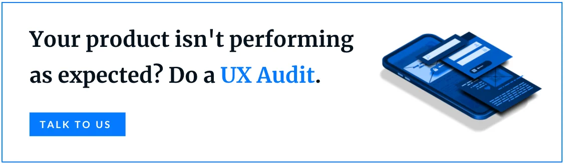 Werbebanner-Grafik. Auf der linken Seite steht der Text: „Your product isn't performing as expected? Do a UX Audit.“ über einem blauen „TALK TO US“-Button. Rechts ist eine isometrische Illustration eines blauen Smartphones und digitaler Benutzeroberflächen zu sehen.