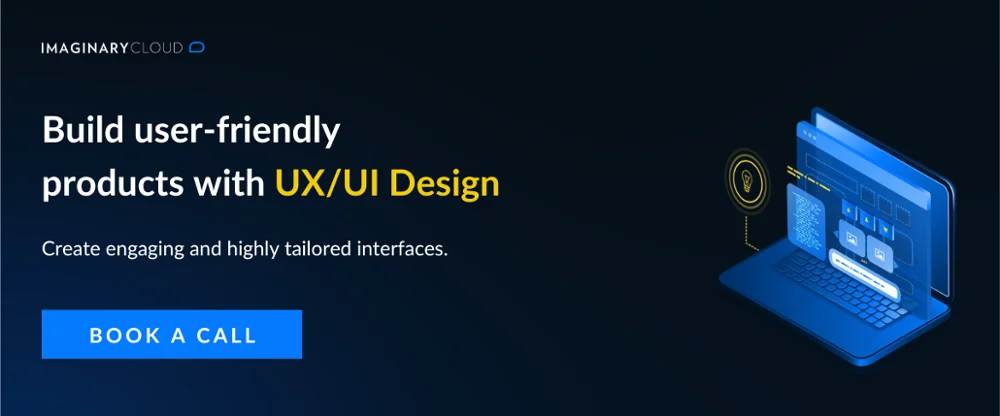 Build user-friendly products with UX/UI design CTA