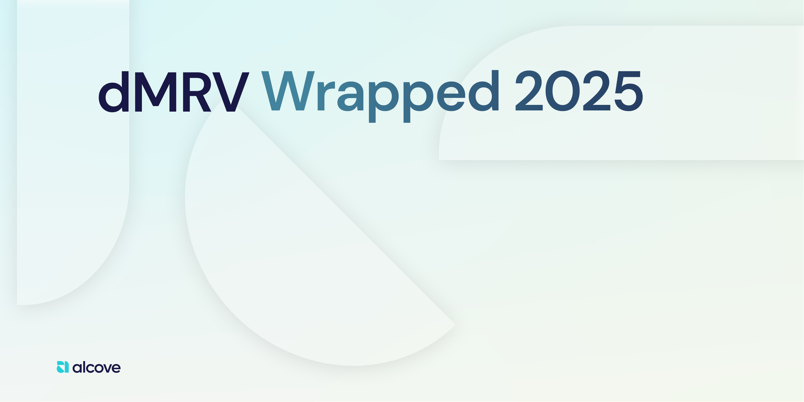 dMRV Wrapped: What We Learned Building MRV and Infrastructure for Leading Stakeholders 