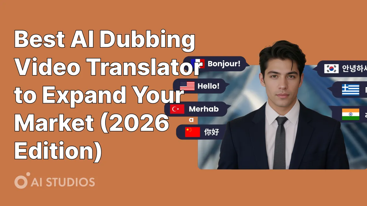 Best AI Dubbing Video Translator to Expand Your Market (2026 Edition)
