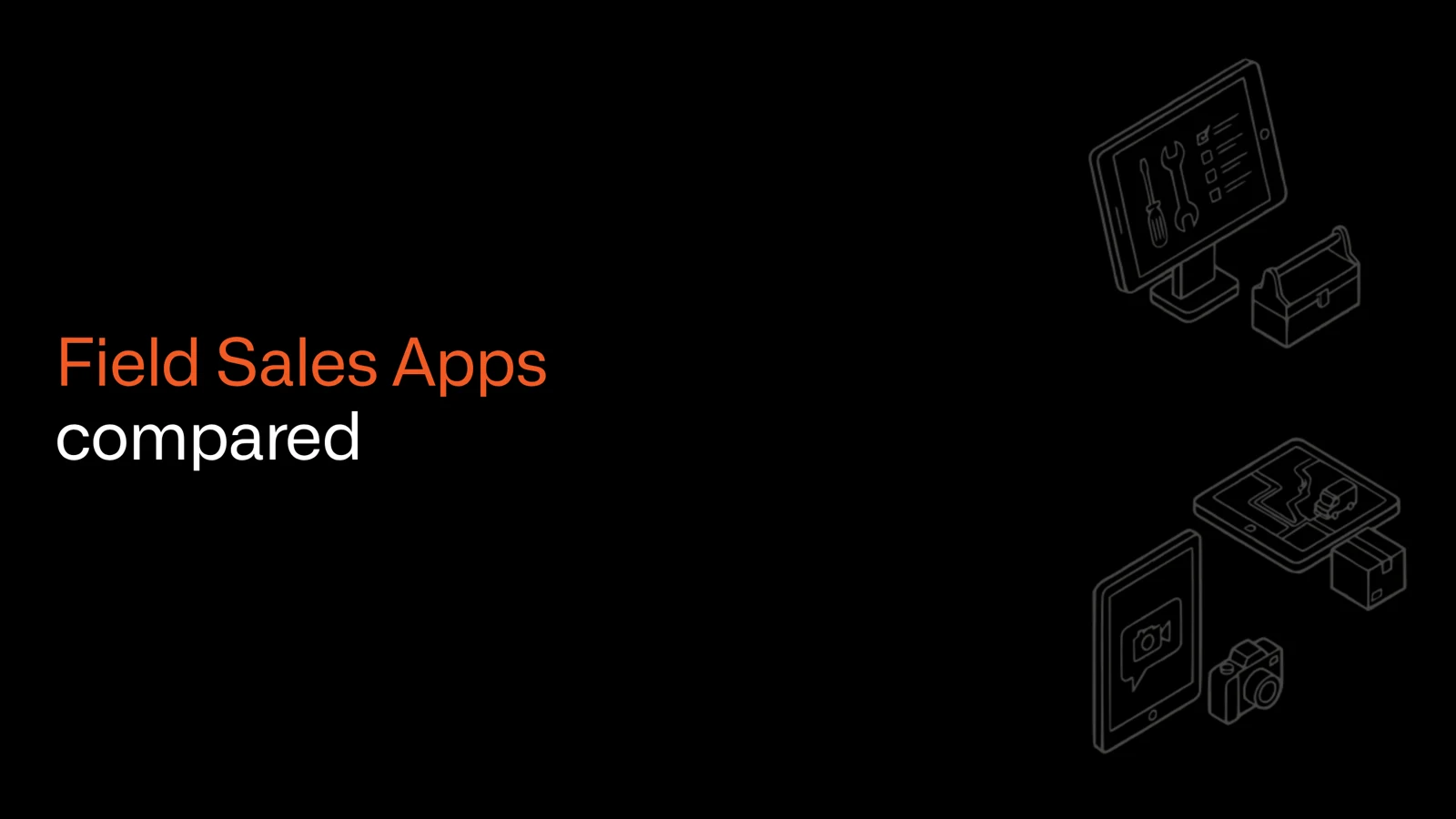 Field sales apps compared