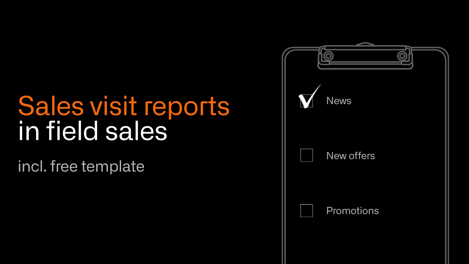 Sales visit reports in field sales, including a free template