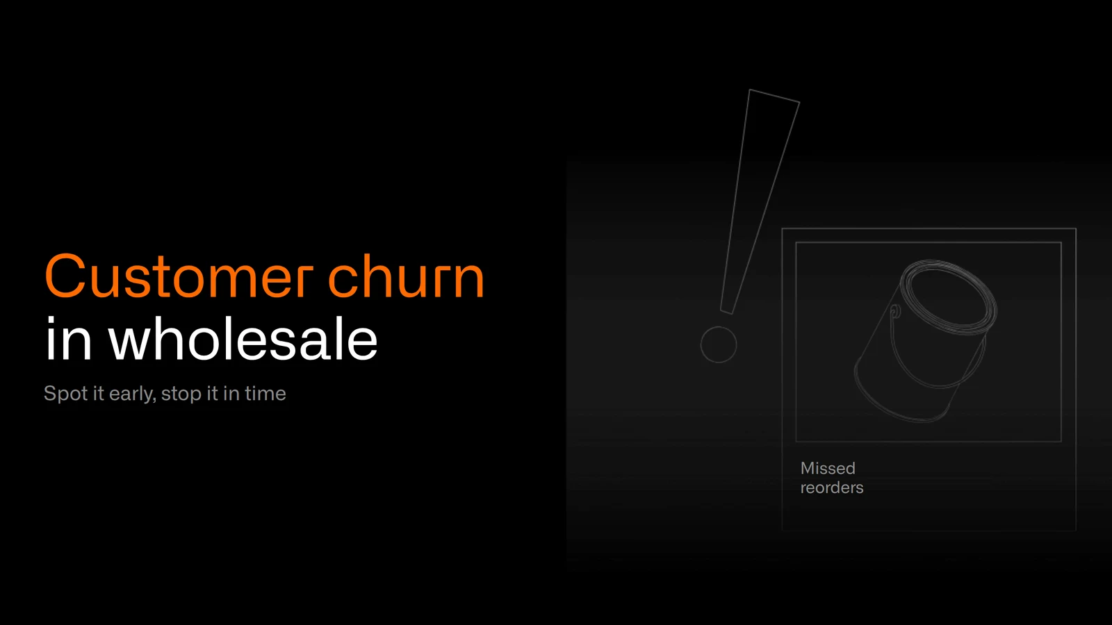 Customer churn in wholesale: spot it early, stop it in time