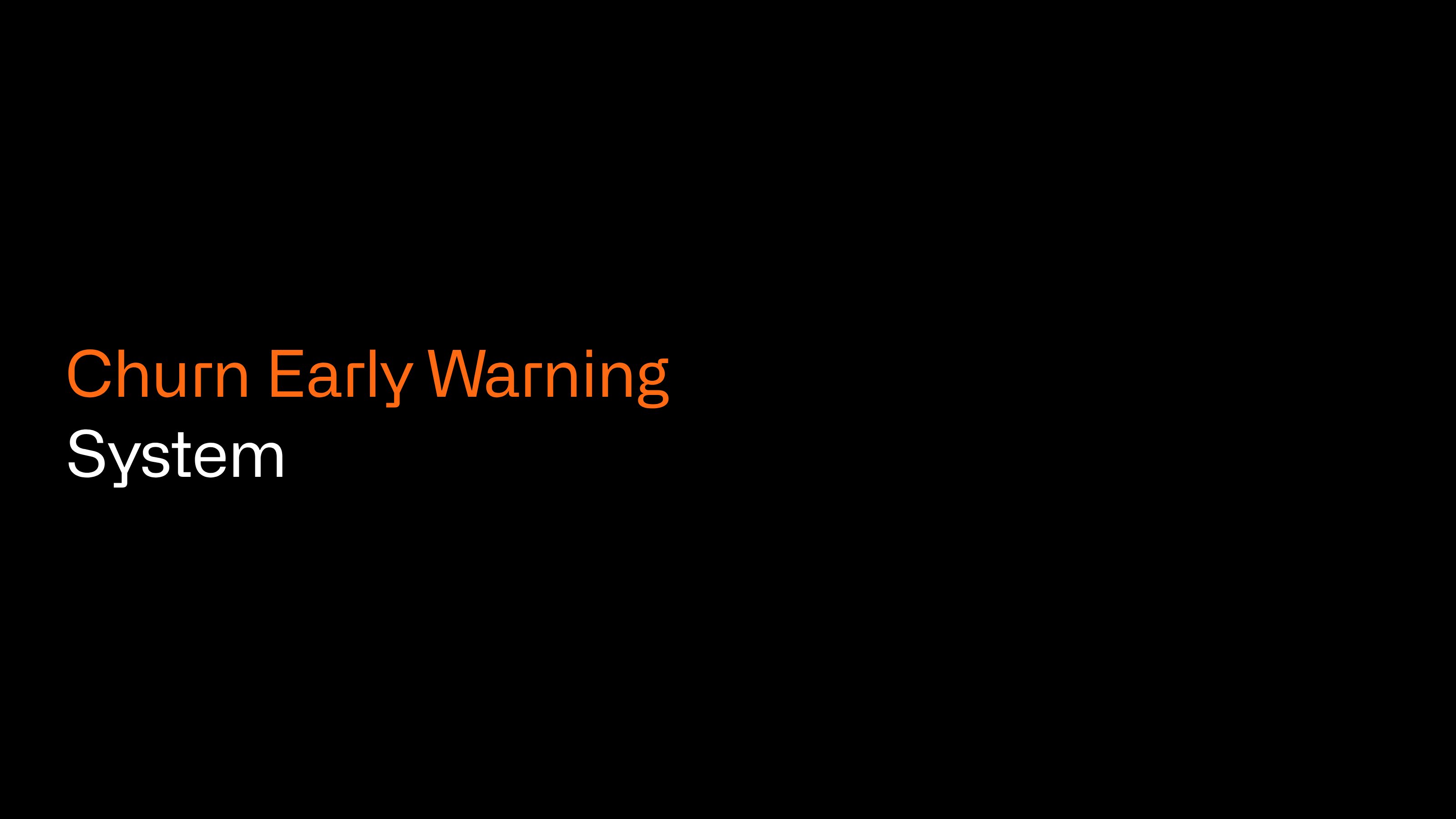 Churn Early Warning System