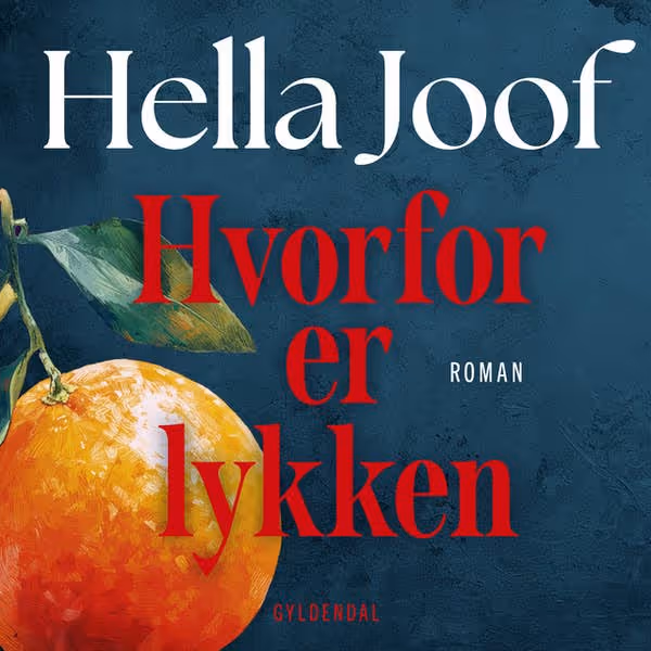 Bogomslag med titel Hvorfor er lykken af Hella Joof og et billede af en appelsin.