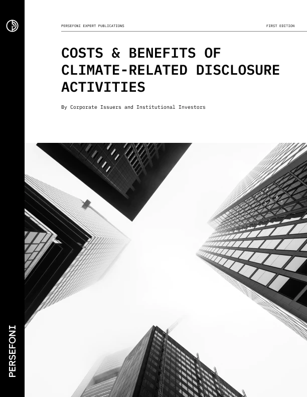 Costs and Benefits of Climate Related Disclosure Activities by Corporate Issuers and Institutional Investors