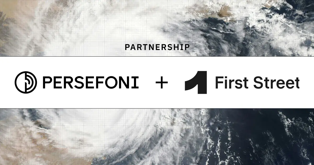 Persefoni and First Street Partner to Launch Climate Physical Risk Solution